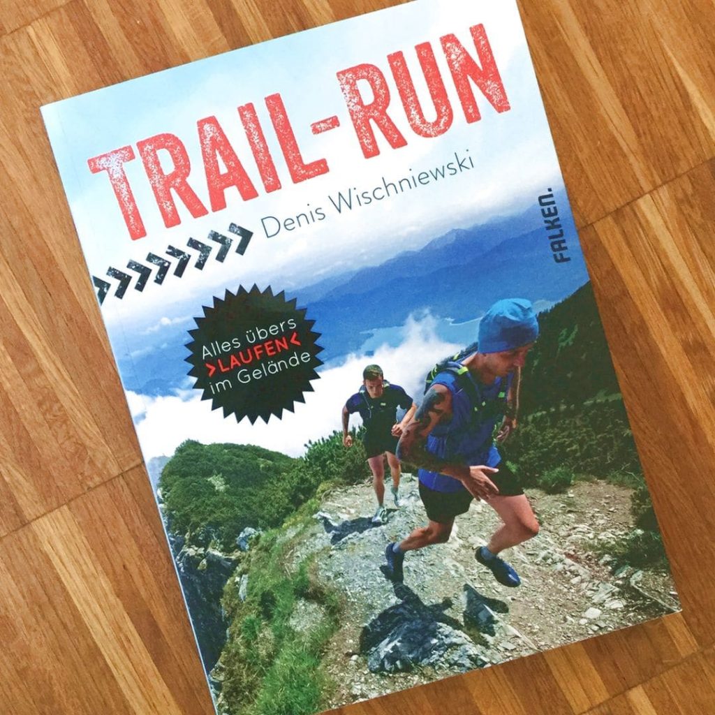 Mitmachen und dieses interesante Trail-Run Buch von Denis Wischniewski gewinnen. Like it!