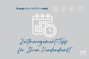 ORGA-Tipp Zeitmanagement Kundendienst